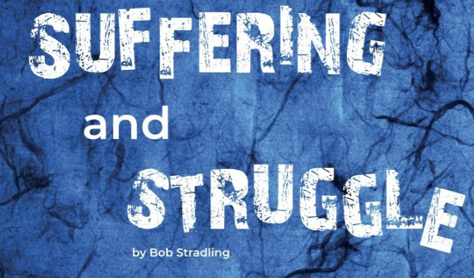 Suffering and Struggle